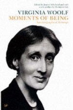 Könyv Moments Of Being Virginia Woolf