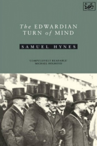 Libro Edwardian Turn Of Mind Samuel Hynes