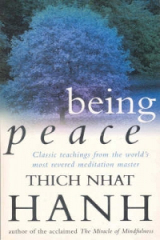 Kniha Being Peace Hanh Thich Nhat