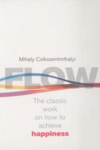 Kniha Flow Mihaly Csikszentmihaly