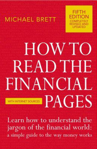 Kniha How To Read The Financial Pages Michael Brett