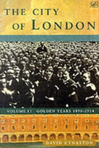 Книга City Of London Volume 2 David Kynaston