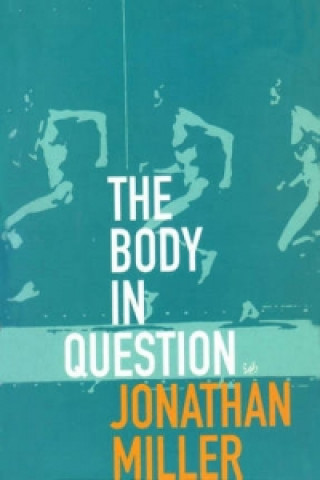 Книга Body In Question Jonathan Miller