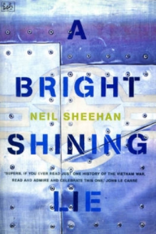 Książka Bright Shining Lie Neil Sheehan