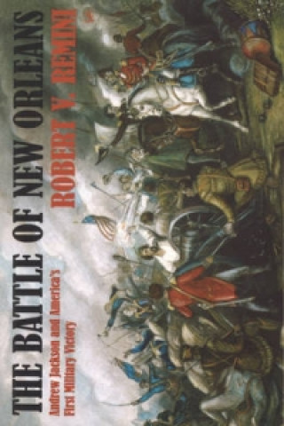 Carte Battle of New Orleans Robert V Remini