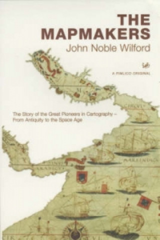 Kniha Mapmakers John Noble Wilford