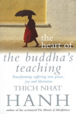 Kniha Heart Of Buddha's Teaching Thich Nhat Hanh