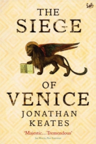 Kniha Siege Of Venice J Keates