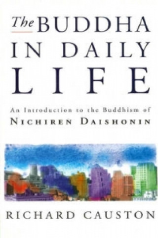 Könyv Buddha In Daily Life Richard Causton