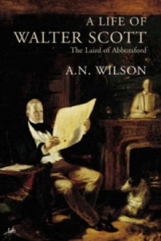 Könyv Life Of Walter Scott A. N. Wilson