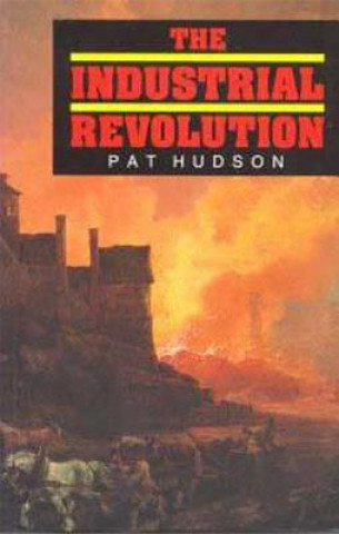 Carte Industrial Revolution Pat Hudson