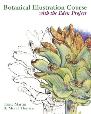 Книга Botanical Illustration Course with the Eden Project Rosie Martin