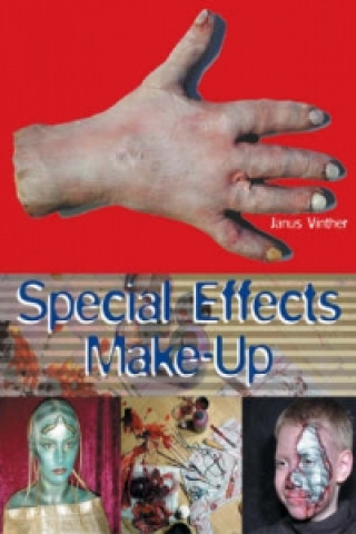 Книга Special Effects Make-up Janus Vinther