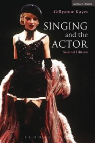 Libro Singing and the Actor Gillyanne Kayes