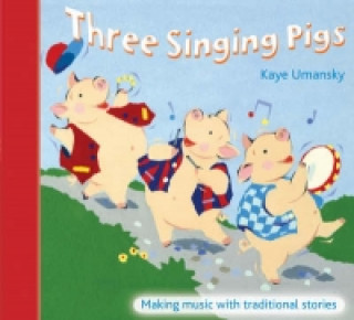 Książka Three Singing Pigs Kaye Umansky