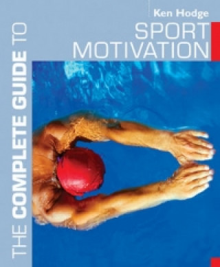 Buch Complete Guide to Sport Motivation Ken Hodge