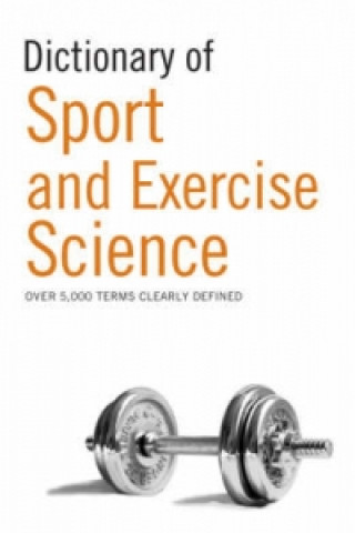 Książka Dictionary of Sport and Exercise Science A & C Black Publishers Ltd