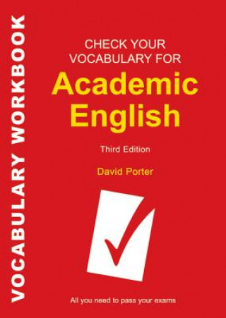 Könyv Check Your Vocabulary for Academic English David Porter