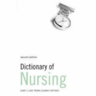 Kniha Dictionary of Nursing 