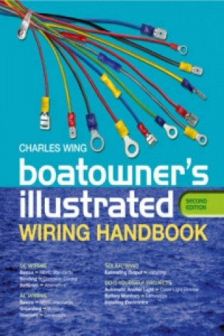 Kniha Boatowner's Illustrated Wiring Handbook Charles Wing