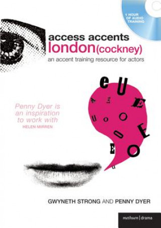 Audio Access Accents: London (Cockney) Gwyneth Strong
