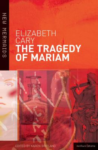 Könyv Tragedy of Mariam Elizabeth Cary