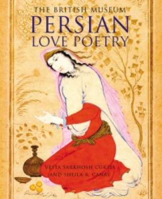 Kniha Persian Love Poetry Vesta Sarkhosh Curtis