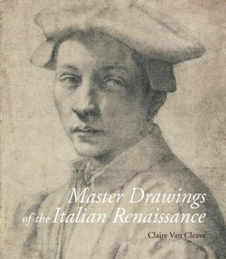 Книга Master Drawings of the Italian Renaissance Claire Van Cleave