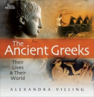 Kniha Ancient Greeks Alexandra Villing
