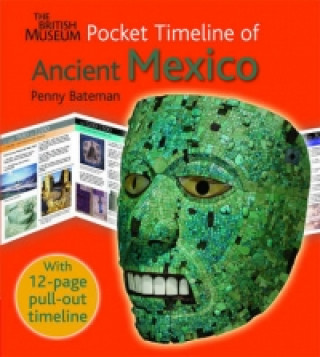 Carte British Museum Pocket Timeline of Ancient Mexico Penny Bateman
