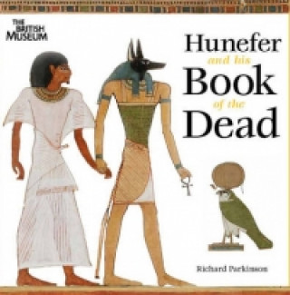 Carte Hunefer and his Book of the Dead Richard Parkinson