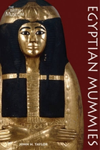 Knjiga Egyptian Mummies John Taylor