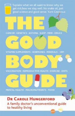 Kniha Good Body Guide Carole Hungerford