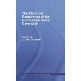 Carte Electrical Researches of the Honorable Henry Cavendish James Clerk Maxwell