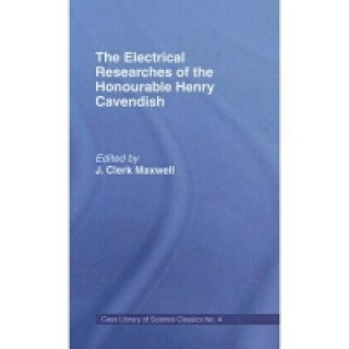 Книга Electrical Researches of the Honorable Henry Cavendish James Clerk Maxwell