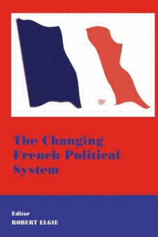 Carte Changing French Political System Robert Elgie