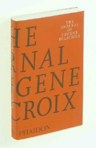 Книга Journal of Eugene Delacroix Eugene Delacroix