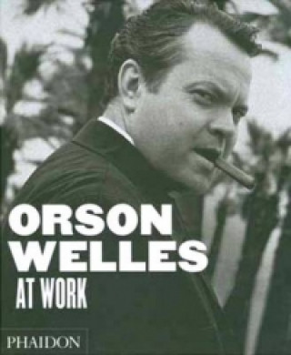 Carte Orson Welles at Work Francois Thomas