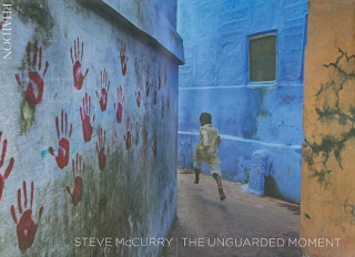 Kniha Steve McCurry; The Unguarded Moment Steve McCurry