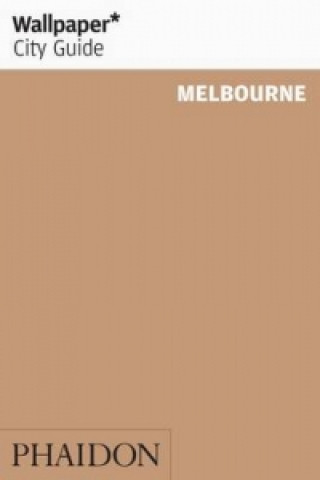 Carte Melbourne Wallpaper City Guide neuvedený autor