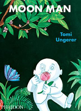 Könyv Moon Man Tomi Ungerer