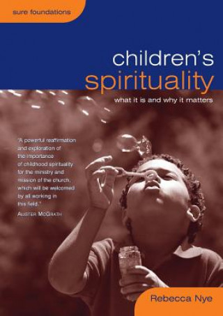 Kniha Children's Spirituality Rebecca Nye