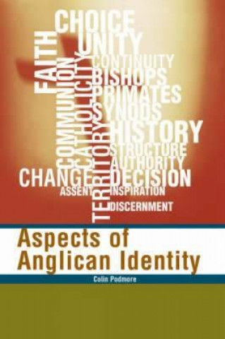 Könyv Aspects of Anglican Identity Colin Podmore