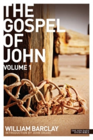 Kniha New Daily Study Bible - The Gospel of John (Volume 1) William Barclay