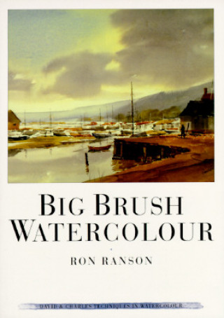 Knjiga Big Brush Watercolor Ron Ranson