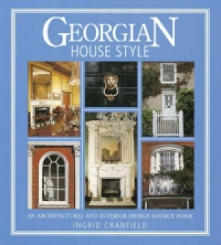 Kniha Georgian House Style Ingrid Cranfield