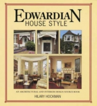 Könyv Edwardian House Style Hilary Hockman