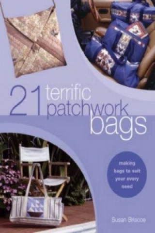 Carte 21 Terrific Patchwork Bags Susan Briscoe