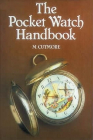 Kniha Pocket Watch Handbook M Cutmore