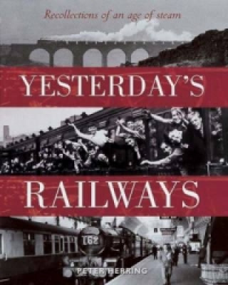 Könyv Yesterday's Railways Peter Herring